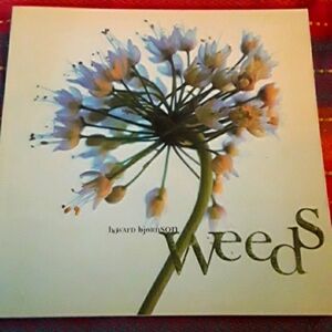 Weeds by Howard Bjornson